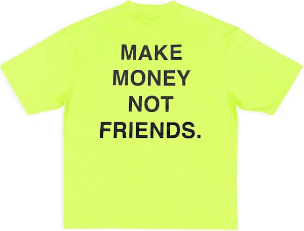 Fifty Karats "Make Money Not Friends" Neon Green Tee